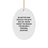 Personal Assistant Gifts from Friends - Oval Ornament, Inspirational Quote, Christmas Unique Gifts for Personal Assistants - Image 1